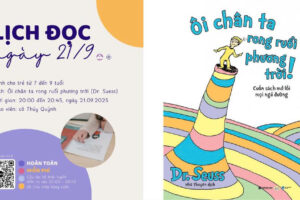 ÔI CHÂN TA RONG RUỔI PHƯƠNG TRỜI | Đọc sách cùng con – Tuần 23