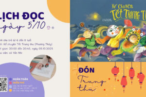 Kể Chuyện Tết Trung thu | Đọc sách cùng con – Tuần 25