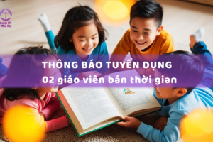 Thông báo tuyển dụng giáo viên bán thời gian
