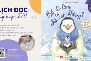 Bố Đi Làm Có Nhớ Con Không | Đọc sách cùng con – Tuần 29