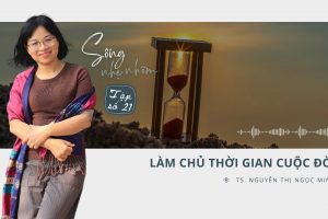 Làm chủ thời gian: 3 nguyên tắc sống hiệu quả và bình an