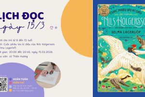 Cuộc Phiêu Lưu Kỳ Diệu Của Nils | Cả nhà cùng đọc – Tuần 43