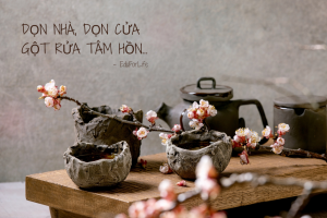 Dọn nhà, dọn cửa, gột rửa tâm hồn!