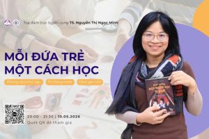 Mỗi đứa trẻ một cách học | Chuyên đề phụ huynh cùng TS Nguyễn Thị Ngọc Minh