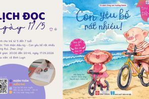 Con yêu bố rất nhiều! | Cả nhà cùng đọc – Tuần 50