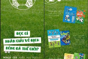 Sách về bóng đá cho trẻ em: 24 gợi ý giúp con vừa mê bóng đá vừa yêu đọc sách