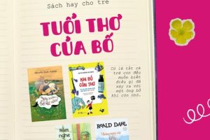 Khi bố kể chuyện tuổi thơ: Những cuốn sách kết nối hai thế hệ trong gia đình