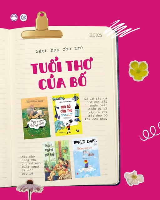 Khi bố kể chuyện tuổi thơ: Những cuốn sách kết nối hai thế hệ trong gia đình